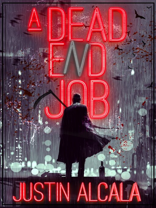 Title details for A Dead-End Job by Justin Alcala - Wait list